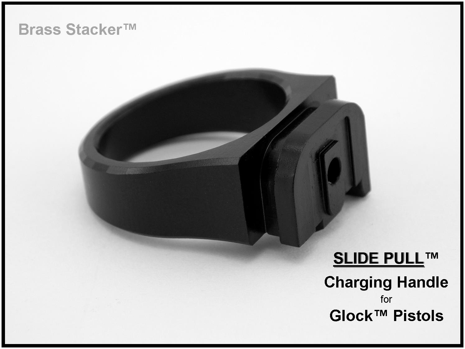 Brass Stacker™ Slide Pull™ Charging Handle for Glock™ Pistols