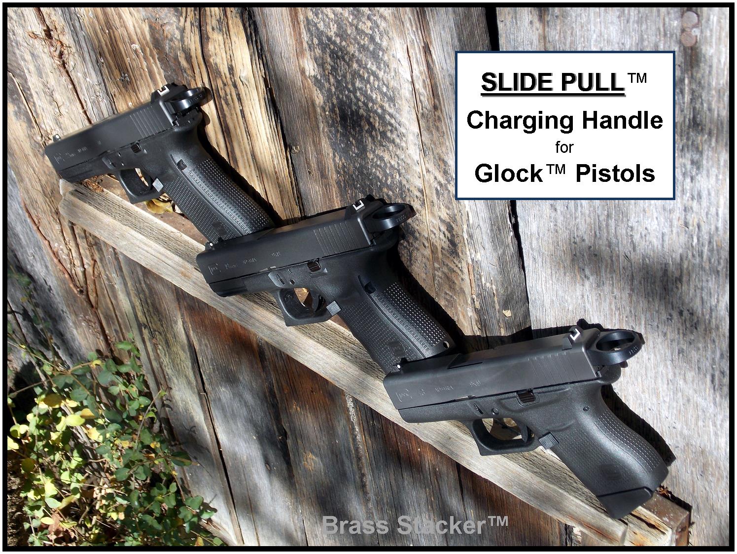 Brass Stacker™ Slide Pull™ Charging Handle for Glock™ Pistols