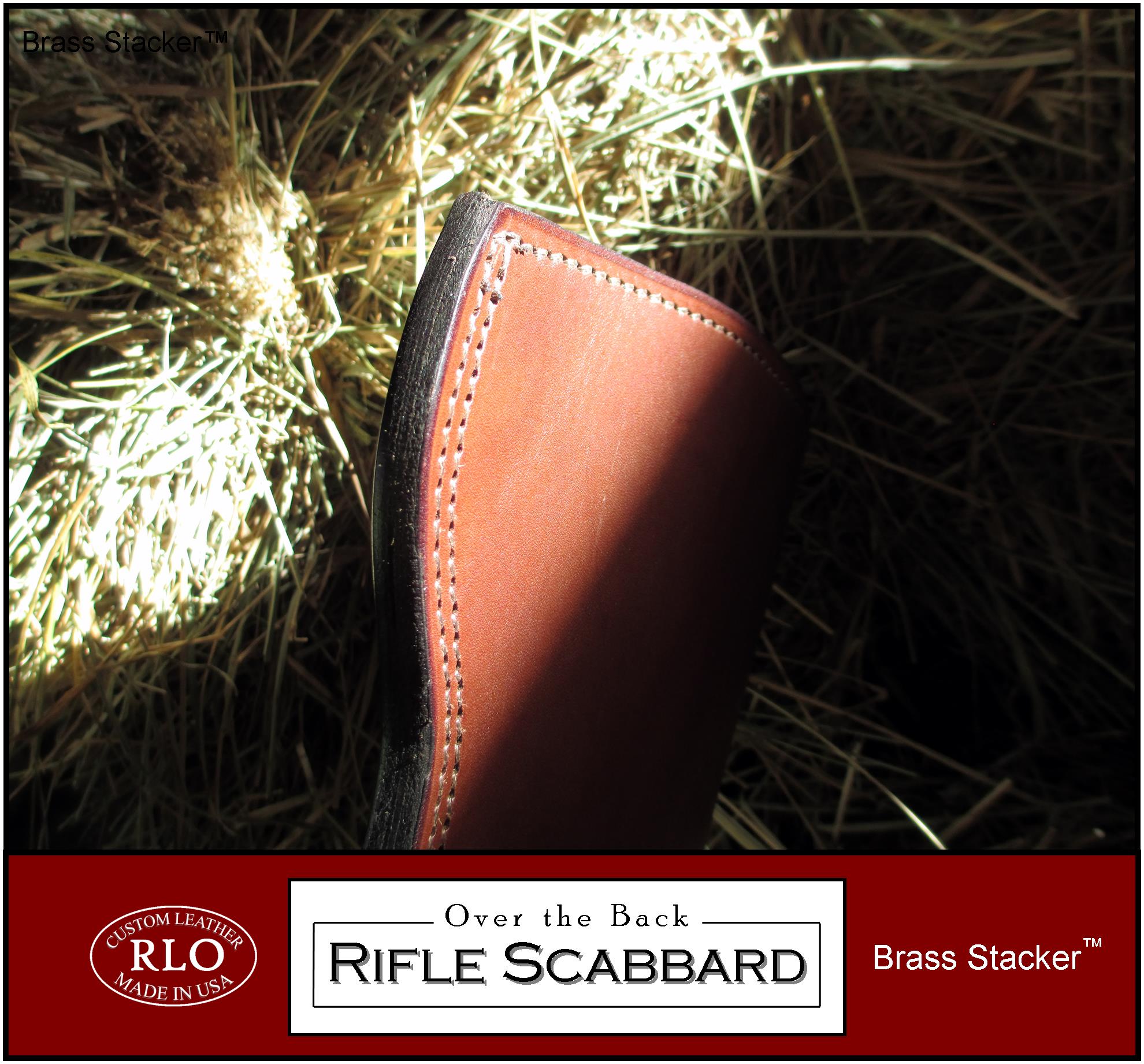 Brass Stacker™ RLO Over the Back Rifle Scabbard