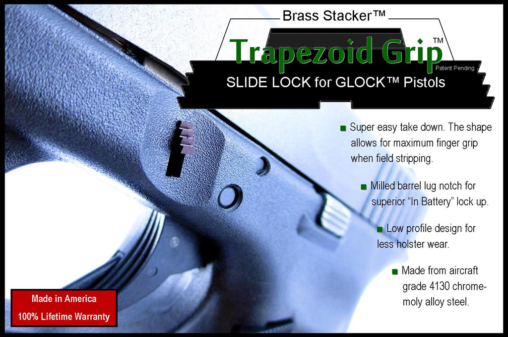 Brass Stacker™ Trapezoid Grip™ Slide Lock for Glock™ Pistols